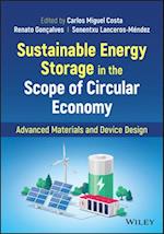 Sustainable Energy Storage in the Scope of Circula r Economy: Advanced Materials and Device Design