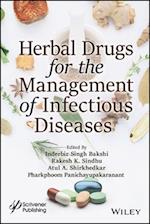 Herbal Drugs for the Management of Infectious Dise ases