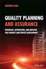 Quality Planning and Assurance – Principles, Approaches, and Methods for Product and Service Development