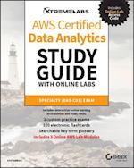AWS Cert Data Analytics Study Guide with Online La bs (DAS–C01) Exam