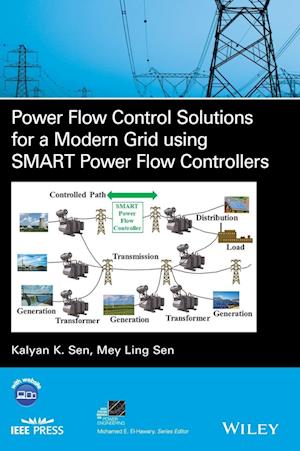 Power Flow Control Solutions for a Modern Grid Using SMART Power Flow Controllers