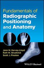 Fundamentals of Radiographic Positioning and Anatomy