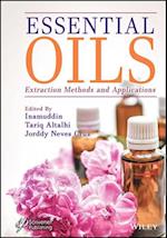 Essential Oils: Extraction Methods and Application s