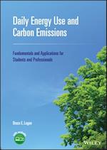 Daily Energy Use and Carbon Emissions – Fundamentals and Applications for Students and Professionals