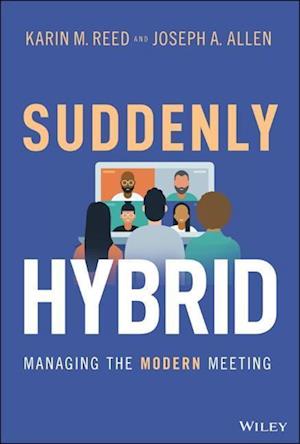 Suddenly Hybrid – Managing the Modern Meeting