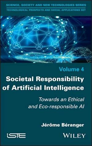 Societal Responsibility of Artificial Intelligence