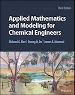 Applied Mathematics And Modeling For Chemical Engi neers, Third Edition