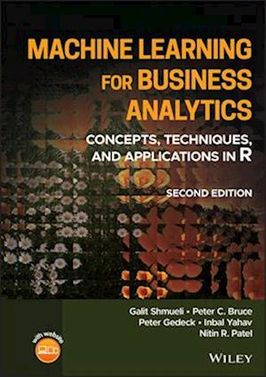 Machine Learning for Business Analytics: Concepts,  Techniques, and Applications in R, Second Edition