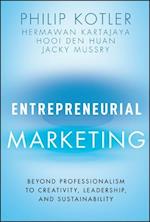Entrepreneurial Marketing: Beyond Professionalism to Creativity, Leadership, and Sustainability