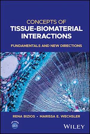 Concepts of Tissue-Biomaterial Interactions