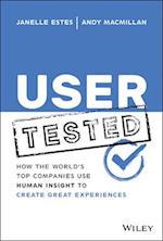 User Tested: How the World's Top Companies Use Hum an Insight to Create Great Experiences