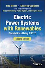 Electric Power Systems with Renewables: Simulation s Using PSS®E