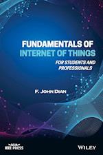 Fundamentals of Internet of Things – For Students and Professionals