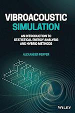 Vibroacoustic Simulation: An Introduction to Statistical Energy Analysis and Hybrid Methods