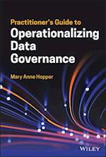 Data Governance (SAS): Practitioner’s Guide to Ope rationalizing Data Governance
