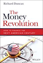 The Money Revolution – How to Finance the Next American Century