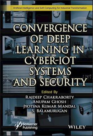 Convergence of Deep Learning in Cyber-Iot Systems and Security