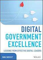 Digital Government Excellence – Lessons from Effective Digital Leaders