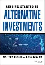 Getting Started in Alternative Investments