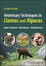 Veterinary Techniques in Llamas and Alpacas 2nd Ed ition