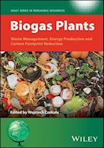 Biogas Plants: Waste Management, Energy Production  and Carbon Footprint Reduction