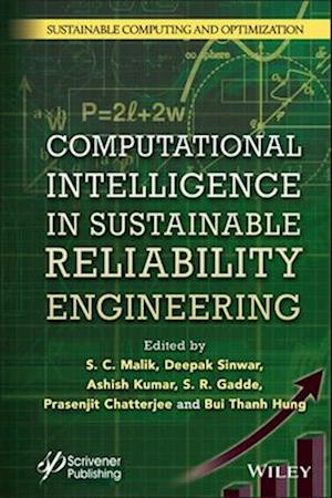Computational Intelligence in Sustainable Reliabil ity Engineering