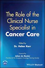 The Role of the Clinical Nurse Specialist in Cancer Care