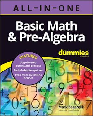 Basic Math & Pre–Algebra All0in–One For Dummies (+  Chapter Quizzes Online)