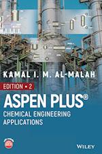 Aspen Plus® – Chemical Engineering Applications, Second Edition