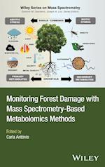 Monitoring Forest Damage with Mass Spectrometry-Based Metabolomics Methods