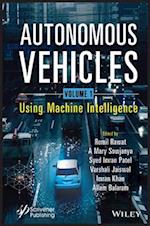 Autonomous Vehicles, Volume 1 – Using Machine Intelligence