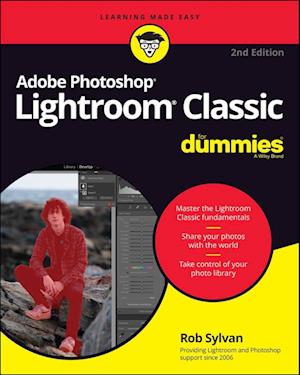 Adobe Photoshop Lightroom Classic For Dummies, 2nd  Edition
