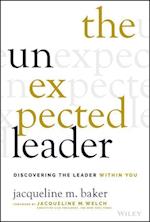 The Unexpected Leader – Discovering The Leader Within You