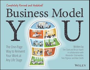 Business Model You – The One–Page Way to Reinvent Your Work at Any Life Stage 2nd Edition