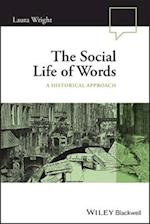 The Social Life of Words – A Historical Approach