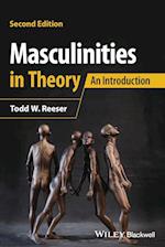Masculinities in Theory: An Introduction, 2nd Edit ion