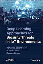 Deep Learning Approaches for Security Threats in IoT Environments