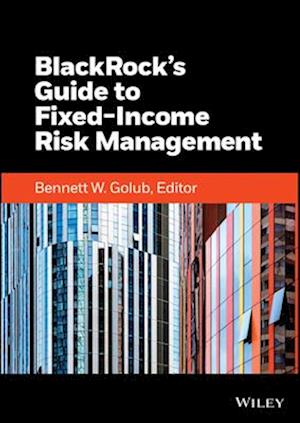 BlackRock's Guide to Fixed Income Risk Management