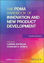 The PDMA Handbook of Innovation and New Product De velopment, 4th Edition