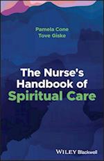 The Nurse's Handbook of Spiritual Care