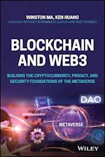Blockchain and Web3 – Building the Cryptocurrency,  Privacy, and Security Foundations of the Metaverse