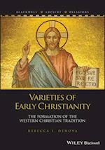 Varieties of Early Christianity – The Formation of  the Western Christian Tradition