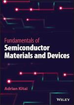 Fundamentals of Semiconductor Materials and Device s