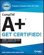 CompTIA A+ CertMike: Prepare. Practice. Pass the T est! Get Certified! Core 1 Exam 220–1101