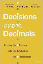 Decisions Over Decimals – Striking the Balance between Intuition and Information