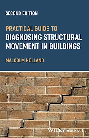 Practical Guide to Diagnosing Structural Movement in Buildings