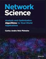 Network Science – Analysis and Optimization Algorithms for Real–World Applications