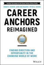 Career Anchors Reimagined: Finding Direction and O pportunity in the Changing World of Work