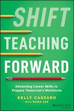 Shift Teaching Forward