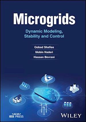 Microgrids: Dynamic Modeling, Stability and Contro l